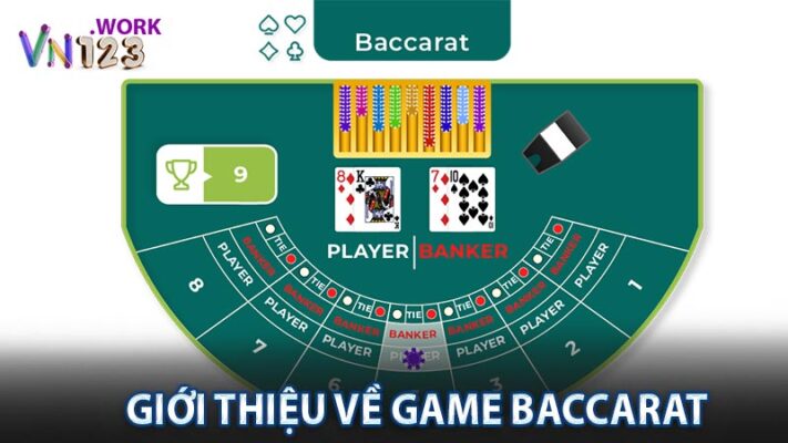 Giới thiệu về game baccarat