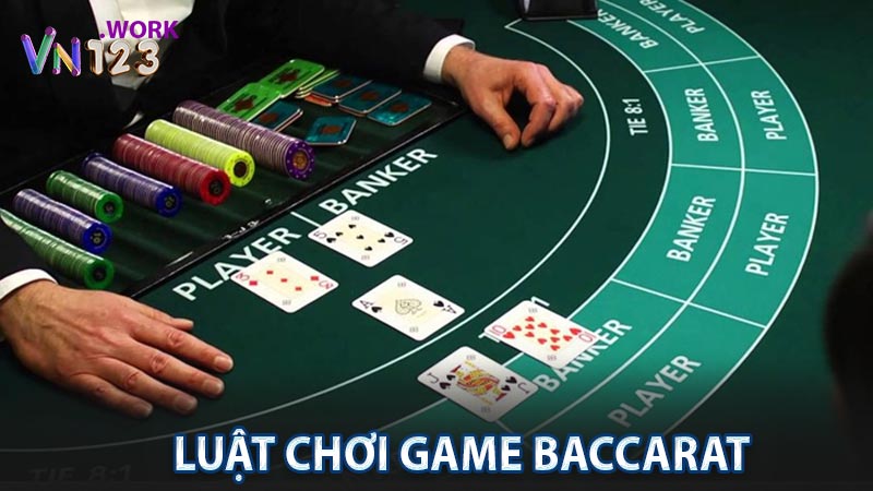 Luật chơi cơ bản của game baccarat